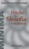 Perch� la filosofia � necessaria