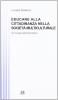 Educare alla cittadinanza nella societ� multiculturale