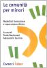 Le comunit� per minori. Modelli di formazione e supervisione