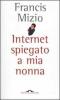 Internet spiegato a mia nonna