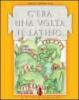 C'era una volta il latino... Teoria ed esercizi. Per la Scuola media