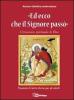 Ed ecco che il Signore pass�. L'itinerario spirituale di Elia. Proposta di lectio divina per gli adulti
