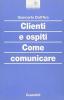 Clienti e ospiti. Come comunicare