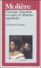 George Dandin ovvero il marito umiliato. Testo francese a fronte