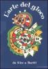 L' arte del gioco. Da Klee a Boetti. Ediz. italiana e francese
