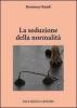 La seduzione della normalit�