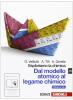 Esploriamo la chimica. Dal modello atomico al legame chimico. Ediz. blu. Per gli Ist. tecnici industriali vol.2