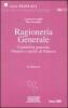 Ragioneria generale. Contabilit� generale, bilancio e analisi di bilancio