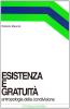 Esistenza e gratuit�. Antropologia della condivisione