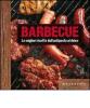 Barbecue. Le migliori ricette dall'antipasto al dolce. Con gadget