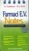 Farmaci E.V. notes. Manuale per la prescrizione e la somministrazione