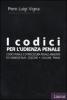 I codici per l'udienza penale. Codici penale e di procedura penale annotati vol.1