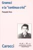 Gramsci e la �continua crisi�