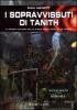 I sopravvissuti di Tanith. Gli spettri di Gaunt vol.1
