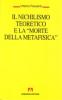 Il nichilismo teoretico e la �Morte della metafisica�