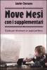 Nove mesi con i supplementari. Guida per diventare un pap� perfetto