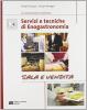 Servizi e tecniche di enogastronomia. Sala e vendita. Con espansione online. Per gli Ist. professionali alberghieri