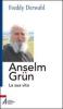 Anselm Gr�n. La sua vita