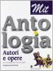 MIT. Autori e opere. Moduli di italiano. Per le Scuole superiori