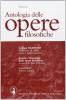 Antologia delle opere filosofiche. Per i Licei e gli Ist. Magistrali