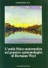 L' unit� fisico matematica nel pensiero epistemologico di Hermann Weyl