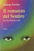 Il romanzo del sentire. Da Atlantide a noi