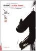 Shodo. Lo stile libero. Calligrafia, tradizione e arte contemporanea
