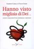 Hanno visto migliaia di dei. Laicit� e religiosit� dell'esperienza visionaria
