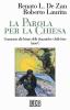 La parola per la Chiesa. Commento alle letture della domenica e delle feste. Anno C