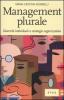 Management plurale. Diversit� individuali e strategie organizzative