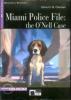Miami police file: The O'Nell Case. Con CD Audio