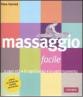 Massaggio facile. A ogni et� in ogni luogo in ogni momento