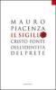 Il sigillo. Cristo fonte dell'identit� del prete