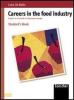 Careers in the food industry. English for the food and beverage manager. Student's book. Per le Scuole superiori