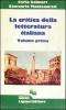 La critica della letteratura italiana vol.1