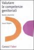 Valutare le competenze genitoriali. Teorie e tecniche