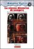 Lo stesso discorso di sempre