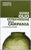 Guida all'olio extravergine della Campania