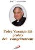 Padre Vincenzo Id�. Profeta dell'evangelizzazione