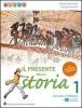 Il presente della storia. Con cittadinanza. Con espansione online. Per la Scuola media vol.1
