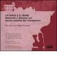 Catania e il mare. Materiali e discorsi sul futuro. Assetto del frontemare. Con DVD