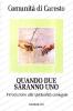 Quando due saranno uno. Introduzione alla spiritualit� coniugale