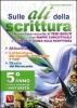 Sulle ali della scrittura per il 5� anno delle Scuole superiori