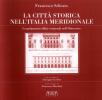 La citt� storica nell'Italia meridionale. I regolamenti edilizi nell'Italia dell'Ottocento