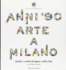 Anni '90. Arte a Milano
