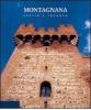 Montagnana. Storia e incanto