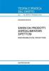 Danni da prodotti agroalimentari difettosi. Responsabilit� del produttore