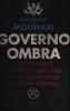 Governo ombra. I documenti segreti degli USA sull'Italia degli anni di piombo