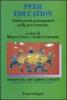 Peer education. Adolescenti protagonisti nella prevenzione