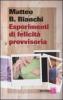 Esperimenti di felicit� provvisoria